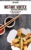 Instant Vortex Air Fryer Cookbook 2021