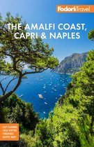 Fodor's The Amalfi Coast, Capri & Naples