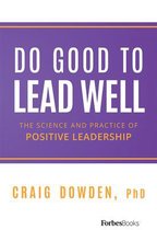 Do Good to Lead Well