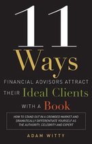 11 Ways Financial Advisors Attract Their Ideal Clients With a Book