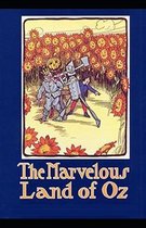 The Marvelous Land of Oz Illustrated