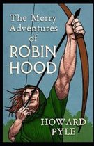 The Merry Adventures of Robin Hood Illustrated