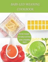 Baby-Led Weaning Cookbook