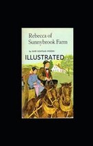 Rebecca of Sunnybrook Farm Illustrated