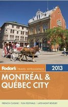 Fodor's Montreal & Quebec City 2013