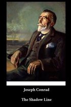 Joseph Conrad - The Shadow Line