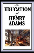 The Education of Henry Adams Illustrated