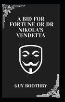 A Bid for Fortune or Dr Nikola's Vendetta Illustrated
