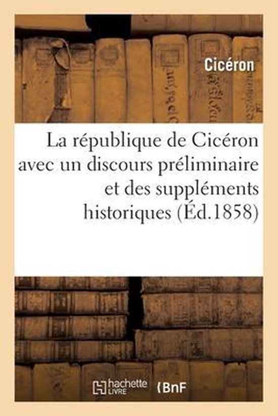 Foto: La r publique de cic ron avec un discours pr liminaire et des suppl ments historiques