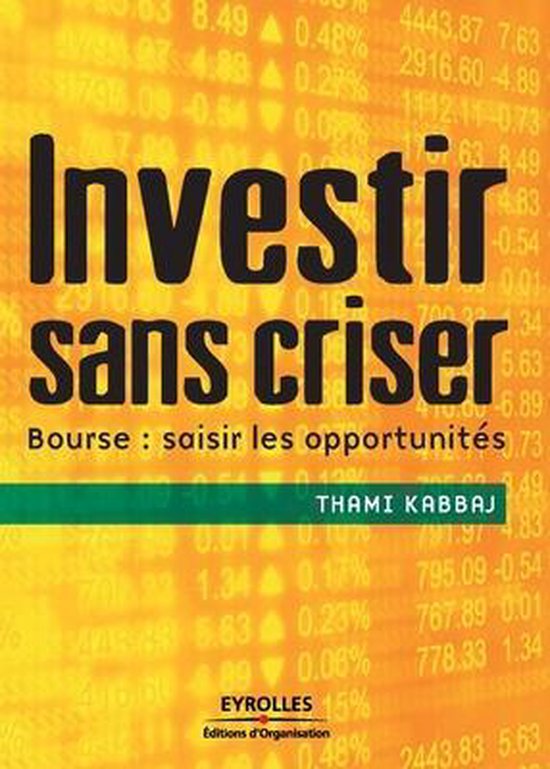 Investir sans criser