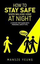 How to stay safe when walking home at night