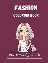 Fashion Coloring Book For Girls Ages 4-8