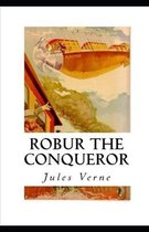 Robur the Conqueror Annotated