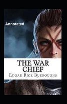 The War chief Annotated