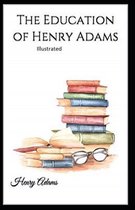 The Education of Henry Adams Illustrated