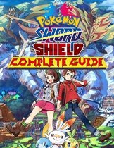 Pokemon Sword and Shield: COMPLETE GUIDE