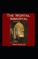 The Mortal Immortal Illustrated