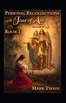 Personal Recollections of Joan of Arc Illustrated