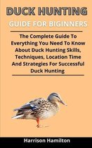 Duck Hunting Guide For Beginners