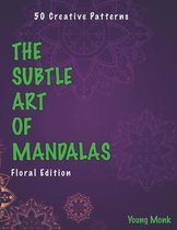 The Subtle Art of Mandalas