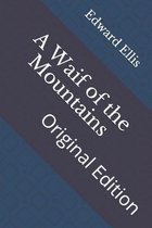 A Waif of the Mountains