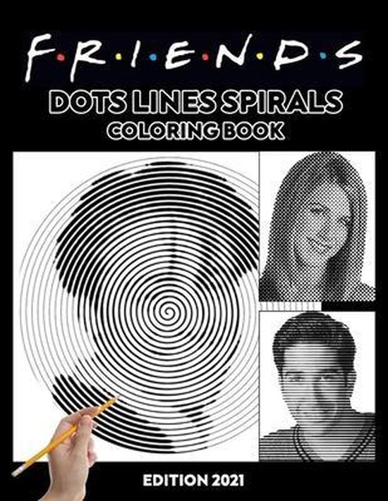 Friends Dots Lines Spirals Coloring Book, Osm Edition 9798738151415