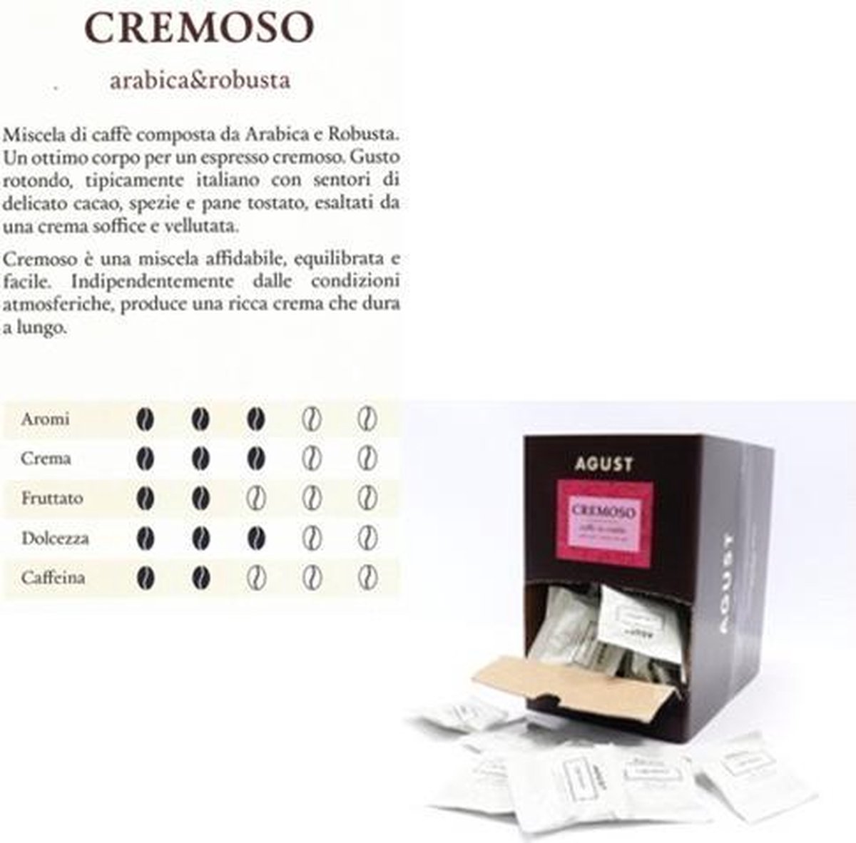 Caffè Agust box (150) ESE pods 7gr -Cremoso- 44mm