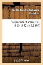 Fragments Et Souvenirs, 1810-1832