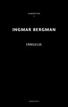 Ingmar Bergman Filmberättelser 2 - Fängelse