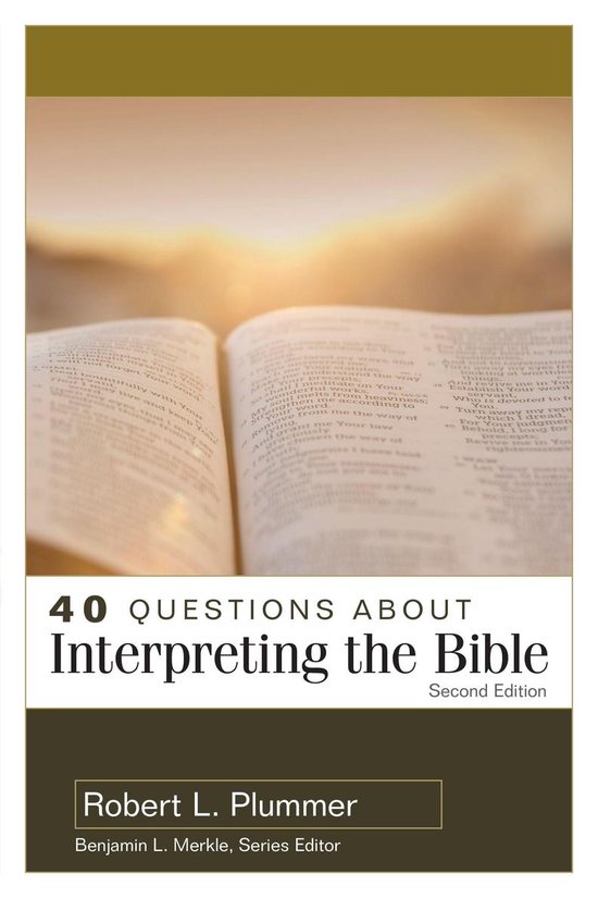 40 Questions Series - 40 Questions about Interpreting the Bible