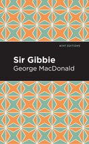 Mint Editions (Literary Fiction) - Sir Gibbie