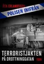 Polisen inifrån 4 - Terroristjakten på Drottninggatan