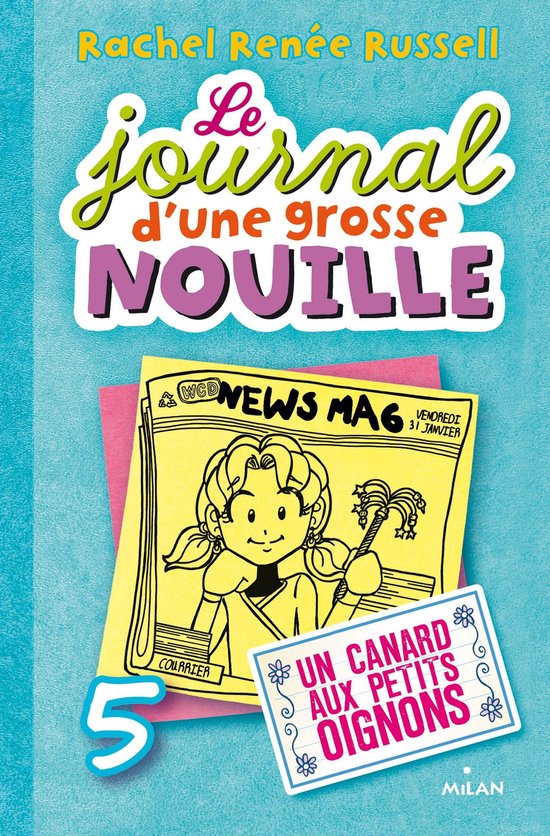 Le journal d'une grosse nouille 5 - Le journal d'une grosse nouille, Tome 05