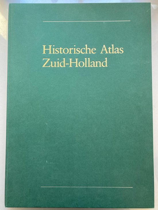 9789072770028 - Historische atlas Zuid-Holland