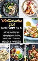 MEDITERRANEAN DIET FOR BREAKFAST (Vol.1)