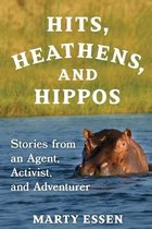 Hits, Heathens, and Hippos