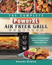 The Complete PowerXL Air Fryer Grill Cookbook
