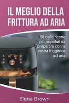 Il meglio della frittura ad aria