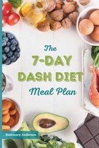 The 7-Day Dash Diet Meal Plan