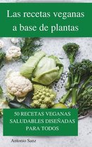 Las recetas veganas a base de plantas