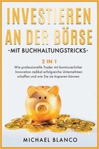 Investieren an Der Boerse Mit Buchhaltungstricks [2 in 1]