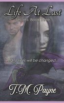Life At Last: Secrets Book Three