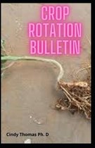 Crop Rotation Bulletin