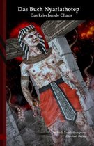 Das Buch Nyarlathotep: Das kriechende Chaos