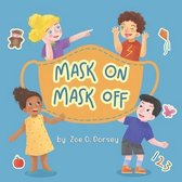 Mask on Mask Off