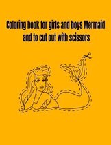 Coloring book for girls and boys Mermaid and to cut out with scissors