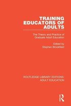 Routledge Library Editions: Adult Education- Training Educators of Adults