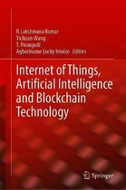 Internet of Things, Artificial Intelligence and Blockchain Technology