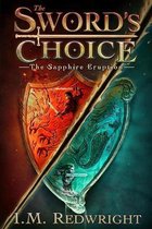 The Sword's Choice-The Sapphire Eruption