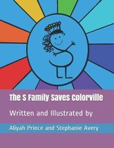 The S Family Saves Colorville